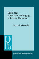 Deixis and information packaging in Russian discourse /