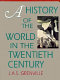 A history of the world in the twentieth century /