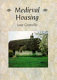 Medieval housing /