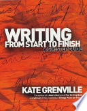 Writing from start to finish : a six-step guide /