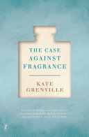 The case against fragrance /