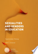 Sexualities and genders in education : towards queer thriving /