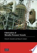 Fabrication of metallic pressure vessels /