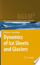 Dynamics of ice sheets and glaciers /