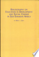 A bibliography on education in development and social change in Sub-Saharan Africa /