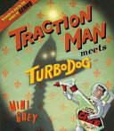 Traction Man meets Turbodog /