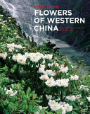 Guide to the flowers of western China /