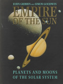 Empire of the sun : planets and moons of the solar system /