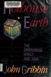 Hothouse earth : the greenhouse effect and gaia /