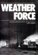 Weather force : climate and its impact on our world /