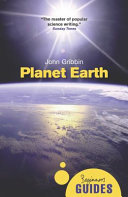 Planet Earth : a beginner's guide /