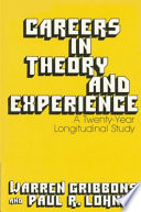 Careers in theory and experience : a twenty-year longitudinal study /