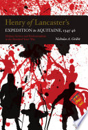 Henry of Lancaster's expedition to Aquitaine, 1345-46 : military service and professionalism in the Hundred Years' War /