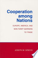 Cooperation among nations : Europe, America, and non-tariff barriers to trade /