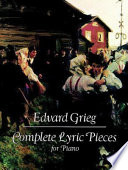 Complete lyric pieces : for piano /