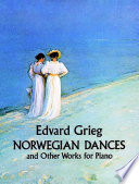 Norwegian dances and other works : for piano /