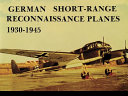 German short-range reconnaissance planes, 1930-1945 /