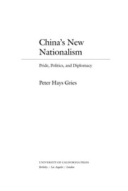 China's new nationalism : pride, politics, and diplomacy /