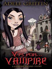 V is for-- vampire : a Vampire Island story /
