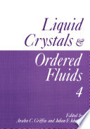 Liquid Crystals and Ordered Fluids : Volume 4 /