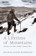 A lifetime of mountains : the best of A. Harry Griffin's Country diary /