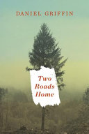 Two roads home /
