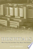 Hospitals : what they are and how they work /