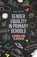 Gender equality in primary schools : a guide for teachers /