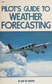 Pilot's guide to weather forecasting /