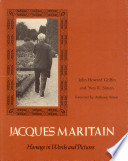 Jacques Maritain : homage in words and pictures /