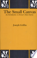 The small canvas : an introduction to Dreiser's short stories /