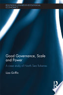 Good governance, scale and power : a case study of North Sea fisheries /