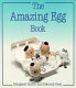 The amazing egg book /