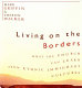 Living on the borders : what the church can learn from ethnic immigrant cultures /