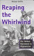 Reaping the whirlwind : the Taliban movement in Afghanistan /