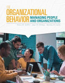 Organizational behavior : managing people and organizations /
