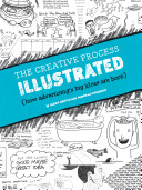 The creative process illustrated : (how advertising's big ideas are born) /