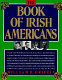 The book of Irish Americans /