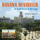 Havana revisited : an architectural heritage /