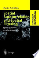 Spatial autocorrelation and spatial filtering : gaining understanding through theory and scientific visualization /