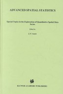 Advanced spatial statistics : special topics in the exploration of quantitative spatial data series /