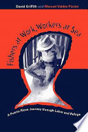 Fishers at work, workers at sea : a Puerto Rican journey through labor and refuge /