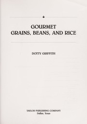 Gourmet grains, beans, and rice /