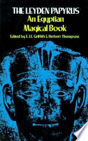 The Leyden papyrus : an Egyptian magical book /