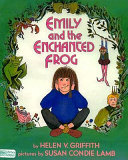 Emily and the enchanted frog /