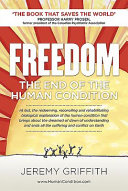 Freedom : the end of the human condition /