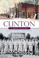 Clinton : a brief history /