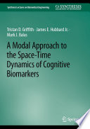 A Modal Approach to the Space-Time Dynamics of Cognitive Biomarkers /