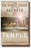The Da Vinci code and the secrets of the Temple /