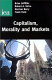 Capitalism, morality and markets /